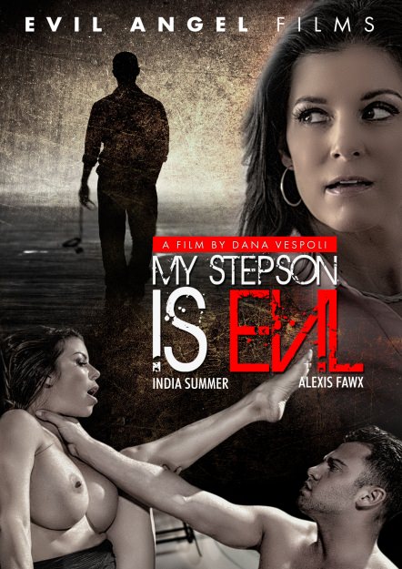 Sex Full Movie De Dana - My Stepson Is Evil | Evil Angel Full Movie